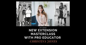 Hair Extensions Course by Master Extensionist Christina Jones